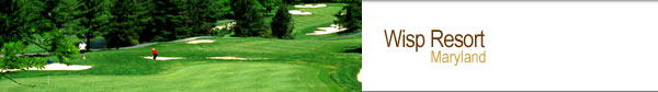 Wisp Resort, MD Golf
Vacation Packages
